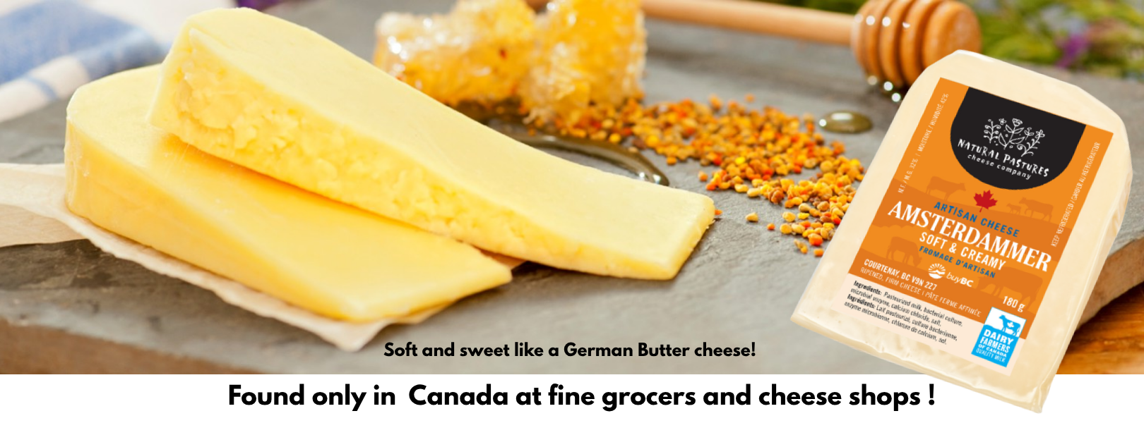 Amsterdammer Cheese - like a German Butter Cheese